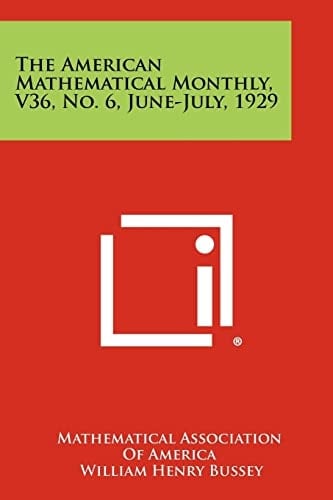 The American Mathematical Monthly, V36, No. 6, June-July, 1929