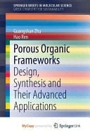 Porous Organic Frameworks Design, Synthesis and Their Advanced Applications