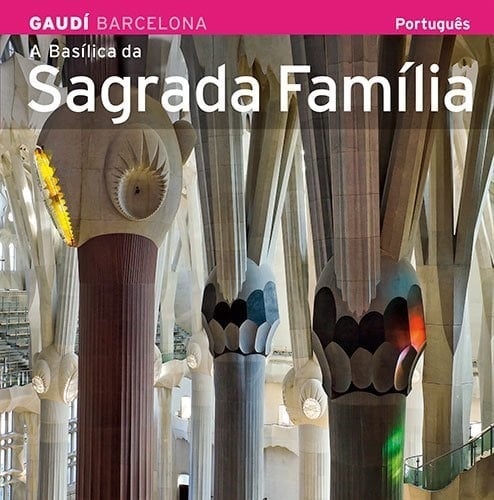 A basílica da Sagrada Família