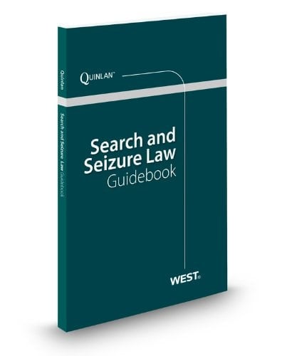Search and Seizure Law Guidebook, 2011 ed.