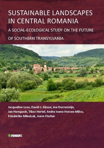 Sustainable Landscapes in Central Romania A Social-ecological Study on the Future of Southern Transylvania