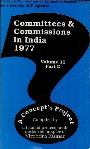 Committees And Commissions In India Vol. 15d : 1977