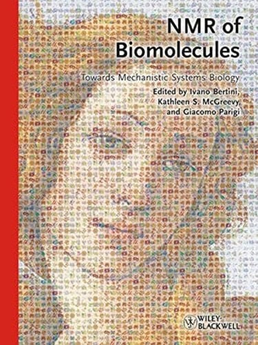 NMR of Biomolecules: Towards Mechanistic Systems Biology