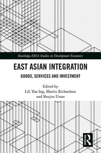East Asian Integration Goods, Services and Investment