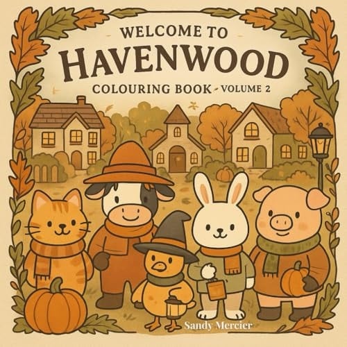 Welcome to Havenwood: Colouring Book - Volume 2 (Havenwood Series)