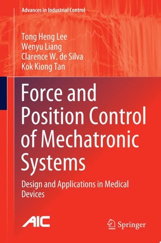 Force and Position Control of Mechatronic Systems