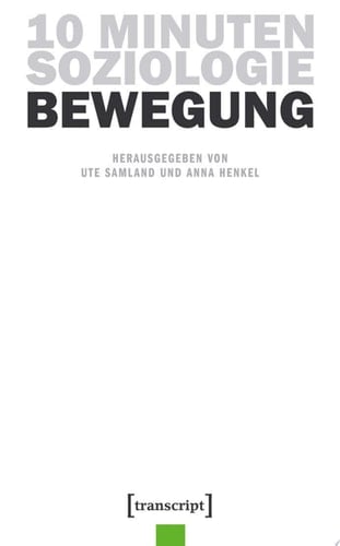 10 Minuten Soziologie: Bewegung