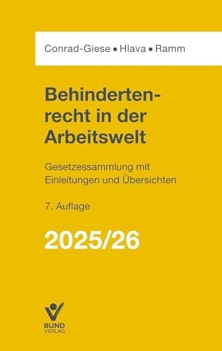 Behindertenrecht in der Arbeitswelt 2025/2026 Gesetzessammlung mit Einleitungen und Übersichten