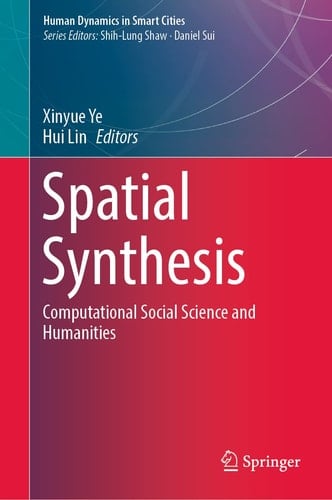 Spatial Synthesis Computational Social Science and Humanities
