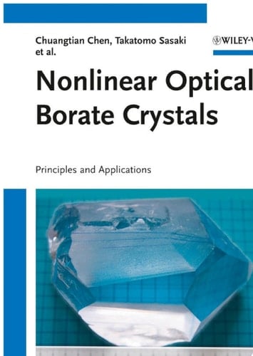 Nonlinear Optical Borate Crystals Principals and Applications