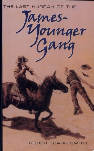 The Last Hurrah of the James-Younger Gang