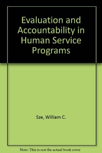 Evaluation and Accountability in Human Service Programs
