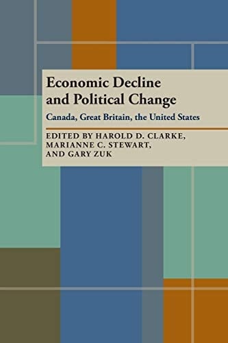 Economic Decline and Political Change Canada, Great Britain, the United States