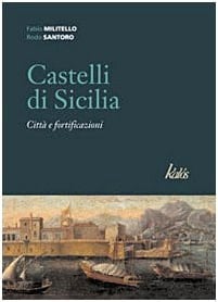 Castelli di Sicilia città e fortificazioni