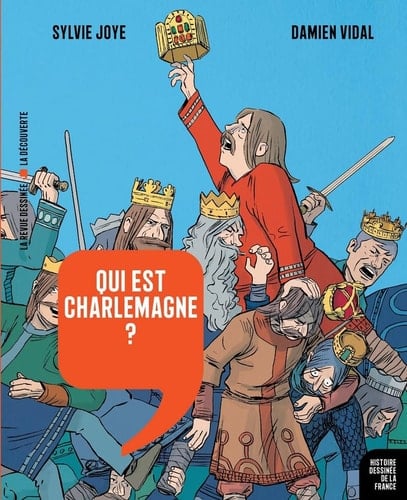 Qui est Charlemagne? de Pépin le Bref à Hugues Capet