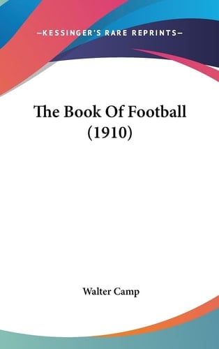 The Book Of Football (1910)