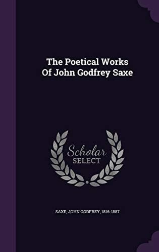 The Poetical Works of John Godfrey Saxe