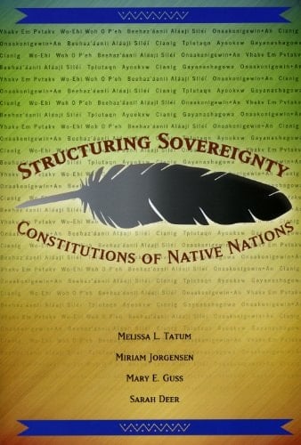 Structuring Sovereignty Constitutions of Native Nations