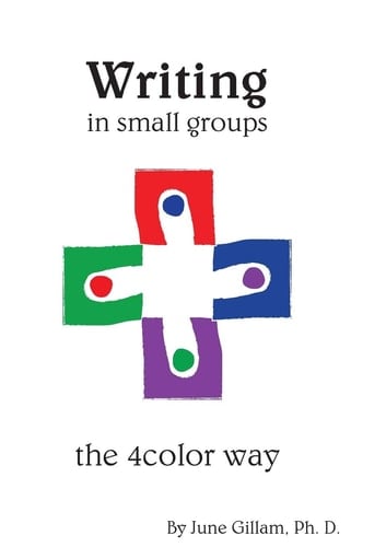 Writing in Small Groups The 4color Way