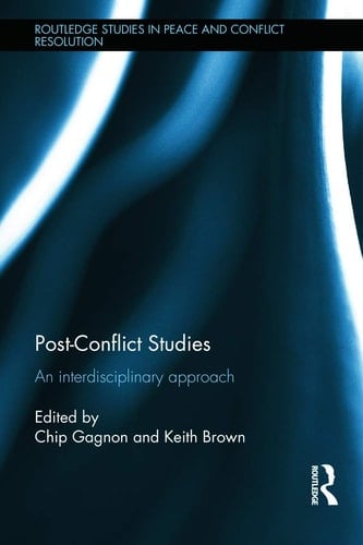 Post-conflict Studies An Interdisciplinary Approach