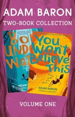 Adam Baron 2-Book Collection, Volume 1: Boy Underwater, You Won't Believe This