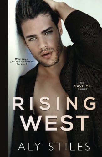 Rising West (The Save Me Rockstar Series)
