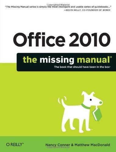 Office 2010: The Missing Manual (Missing Manuals)