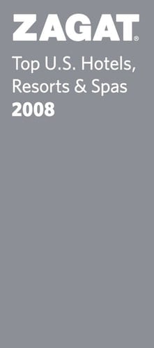 Zagat Top U. S. Hotels, Resorts and Spas