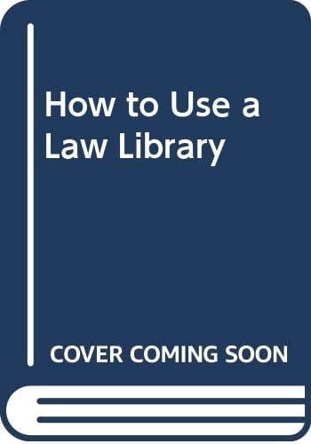 How to Use a Law Library