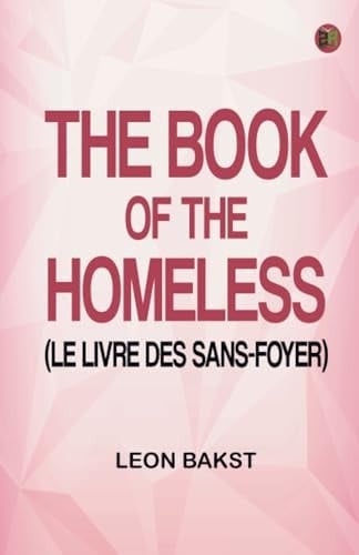 The Book of the Homeless (Le livre des sans-foyer)