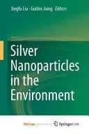 Silver Nanoparticles in the Environment