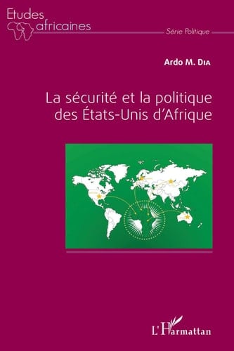 La Securite Et la Politique Des Etats-Unis D'Afrique