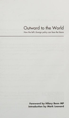 Outward to the World How the Left's Foreign Policy Can Face the Future