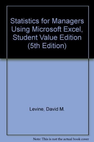 Statistics for Managers Using Microsoft Excel, Student Value Edition