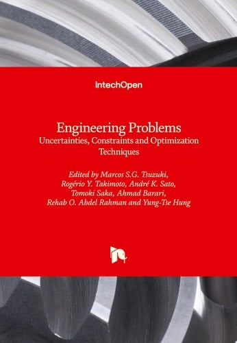 Engineering Problems Uncertainties, Constraints and Optimization Techniques