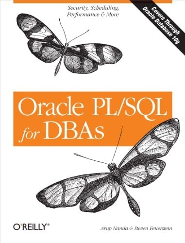Oracle PL/SQL for DBAs: Security, Scheduling, Performance & More