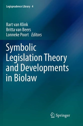 Symbolic Legislation Theory and Developments in Biolaw