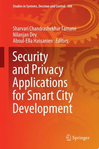 Security and Privacy Applications for Smart City Development