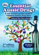 Essential Aussie Drugs - Desktop 2e A Not So Little Book of Aussie Drug Facts