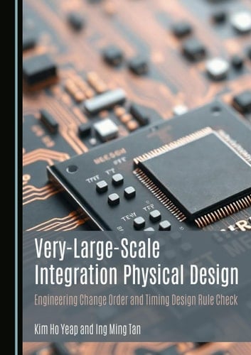 Very-large-scale Integration Physical Design Engineering Change Order and Timing Design Rule Check