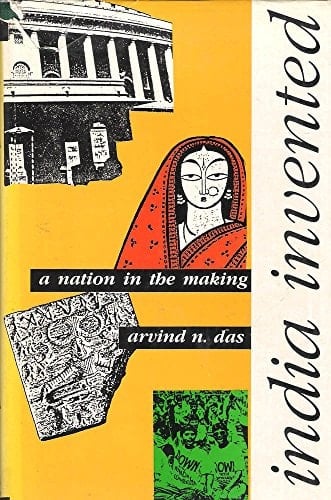 India Invented: A Nation-In-The Making