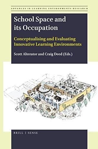 School Space and Its Occupation Conceptualising and Evaluating Innovative Learning Environments