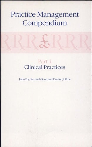 Practice Management Compendium Part 4: Clinical Practices