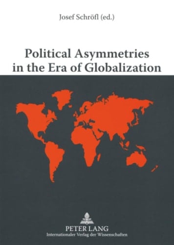 Political Asymmetries in the Era of Globalization: The Asymmetric Security and Defense Relations from a Worldwide View