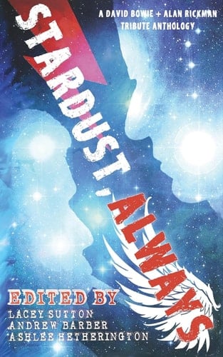 Stardust, Always A Charity Anthology for Cancer Research