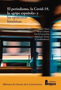 El periodismo, la Covid-19, la "gripe española" y las epidemias históricas
