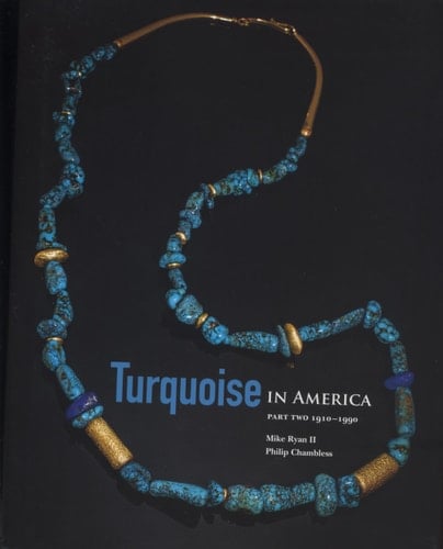 Turquoise in America Part Two, 1910-1990