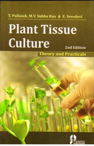 Plant Tissue Culture (Theory and Practicals)