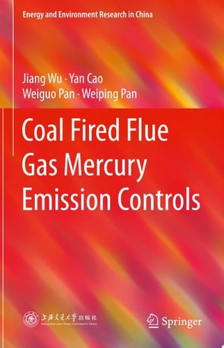 Coal Fired Flue Gas Mercury Emission Controls