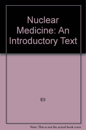 Nuclear Medicine An Introductory Text